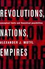 Revolutions Nations Empires