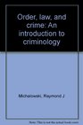 Order law and crime An introduction to criminology