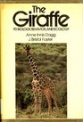 The Giraffe Its Biology Behaviour and Ecology