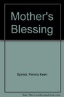 Mother's Blessing