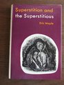 Superstition and the superstitious