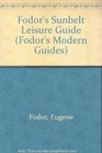 Fodor's Sunbelt Leisure Guide