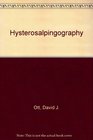 Hysterosalpingography A Text and Atlas