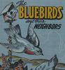 The bluebirds and their neighbors