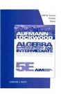 AIM for Success Student Practice Sheets for Aufmann/Lockwood's Algebra Introductory and Intermediate An Applied Approach 5th