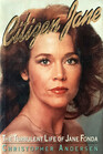 Citizen Jane Turbulent Life of Jane Fonda