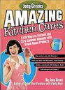 Joey Green's Amazing Kitchen Cures 1150 Ways to Prevent and Cure Common Ailments with BrandName Products