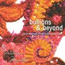 Bullions  Beyond Tips and Techniques for the Crochet Bullion Stitch