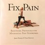 Fix Pain Bodywork Protocols for Myofascial Pain Syndromes