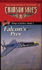 Wings of Justice Trilogy, Book 3: Falcon's Prey