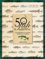 50 Fish to Catch before You Die