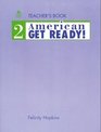 American Get Ready 2 Teacher's Book