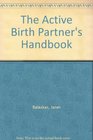 The Active Birth Partner's Handbook