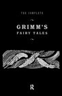 The Complete Grimm's Fairy Tales Illustrations by Joseph Scharl