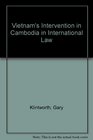 Vietnam's Intervention in Cambodia in International Law