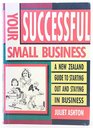Your Successful Small Businessa NZ Guide to Starting out  Staying in Business