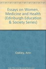 Essays on Women Medicine and Health