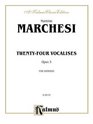 Twentyfour Vocalises for Soprano Op 3