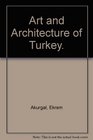 Art and Architecture of Turkey