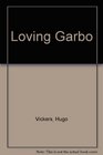 Loving Garbo