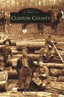 Clinton County (PA) (Images of America)