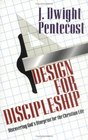 Design for Discipleship Discovering God's Blueprint for the Christian Life