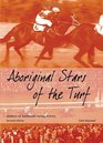 Aboriginal Stars of the Turf Jockeys of Australian racing history Jockeys of Australian Racing History