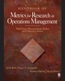 Handbook of Metrics for Research in Operations Management Multiitem Measurement Scales and Objective Items
