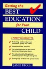 Getting the Best Education for Your Child A Parent's Checklist