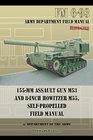 155mm Assault Gun M53 and 8inch Howitzer M55 Self Propelled Field Manual
