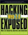 Hacking Exposed Web 20 Web 20 Security Secrets and Solutions