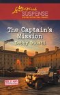 The Captain's Mission (Military Investigations, Bk 2) (Love Inspired Suspense, No 264)