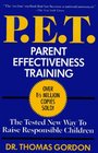 P E T: Parent Effectiveness Training