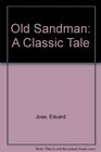 Old Sandman A Classic Tale