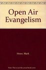 Open Air Evangelism