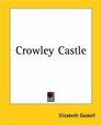Crowley Castle