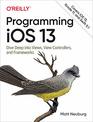 Programming iOS 13 Dive Deep into Views View Controllers and Frameworks