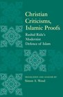 Christian Criticisms Islamic Proofs Rashid Rida's Modernist Defence of Islam