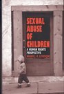 Sexual Abuse of Children A Human Rights Perspective