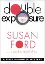 Double Exposure : A First Daughter Mystery (First Daughter Mysteries)