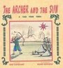The Archer and the Sun A Folktale from China
