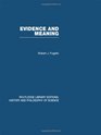 Evidence and Meaning Studies in Analytic Philosophy