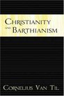 Christianity and Barthianism
