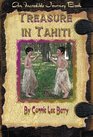 Treasure in Tahiti (Incredible Journey Books)