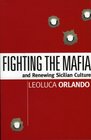 Fighting the Mafia and Renewing Sicilian Culture
