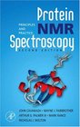 Protein NMR Spectroscopy Principles and Practice