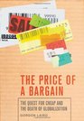 The Price of a Bargain The Quest for Cheap and the Death of Globalization
