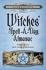 Llewellyn's 2021 Witches' SpellADay Almanac Holidays  Lore Spells Rituals  Meditations