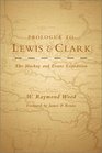 Prologue to Lewis and Clark The Mackay and Evans Expedition