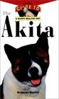 The Akita : An Owner's Guide to a Happy Healthy Pet (Happy Healthy Pet)